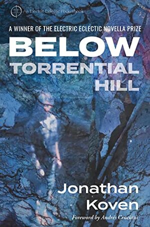 Below Torrential Hill by Jonathan Koven