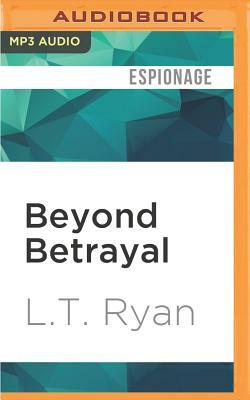 Beyond Betrayal by L.T. Ryan