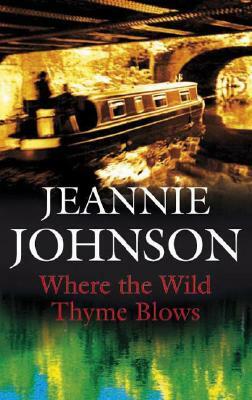 Where the Wild Thyme Blows by Jeannie Johnson