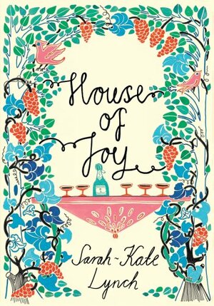 House Of Joy by Sarah-Kate Lynch