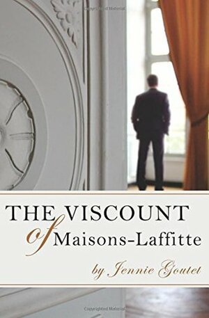 The Viscount of Maisons-Laffitte by Jennie Goutet