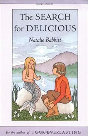 The Search for Delicious by Natalie Babbitt