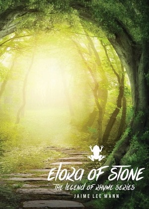 Elora of Stone by Jaime Lee Mann