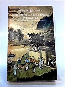 Anthology of Chinese Literature from Early Times to the Fourteenth Century by Cyril Birch