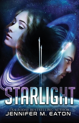 Starlight by Jennifer M. Eaton