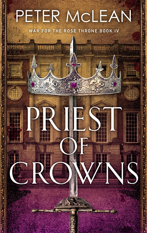 Priest of Crowns by Peter McLean