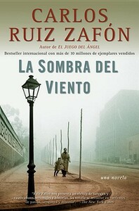 La Sombra del Viento by Carlos Ruiz Zafón