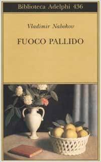 Fuoco pallido by Vladimir Nabokov
