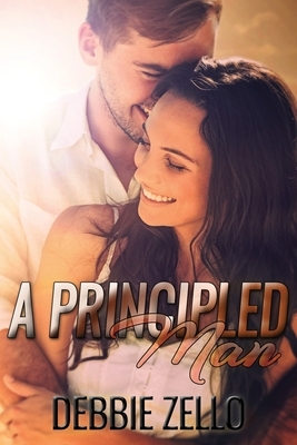 A Principled Man by Debbie Zello