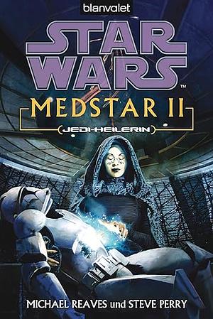Jedi-Heilerin by Steve Perry, Michael Reaves