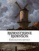 Bjørnstjerne Bjørnson, Collection Novels by Bjørnstjerne Bjørnson