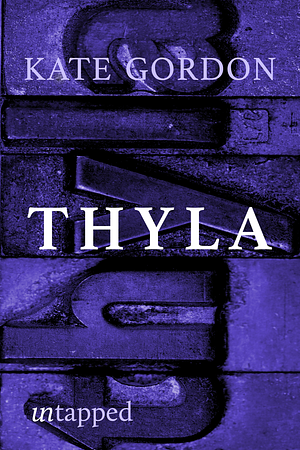 Thyla by Kate Gordon