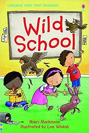 Wild School by Mairi Mackinnon