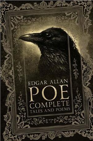 Edgar Allan Poe: Complete Tales and Poems by Edgar Allan Poe