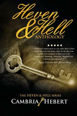 Heven & Hell Anthology by Cambria Hebert
