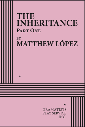 The Inheritance: Part One by Matthew Lopez