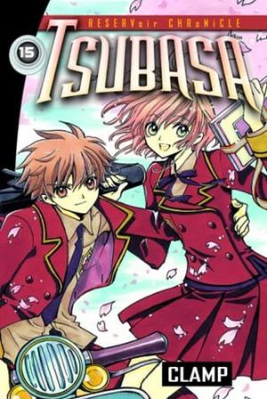 Tsubasa: RESERVoir CHRoNiCLE, Vol. 15 by CLAMP