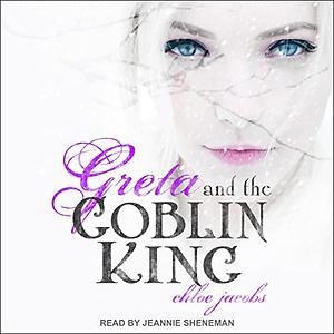 Greta and the Goblin King by Chloe Jacobs
