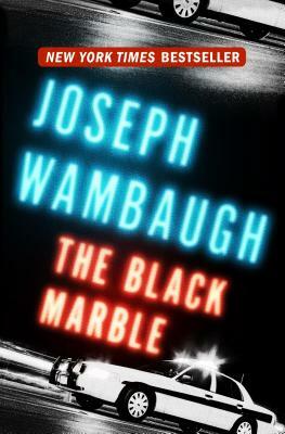 The Black Marble by Joseph Wambaugh