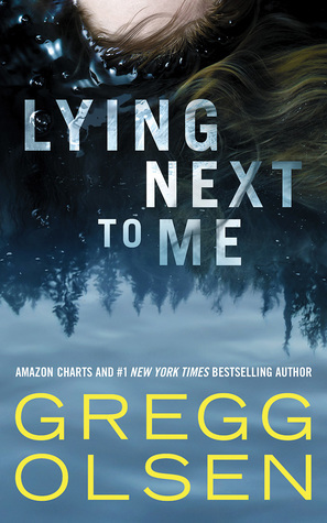 Lying Next to Me by Gregg Olsen