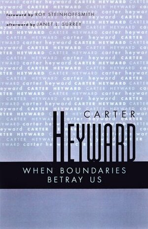 When Boundaries Betray Us by Roy Steinhoffsmith, Janet L. Surry, Carter Heyward