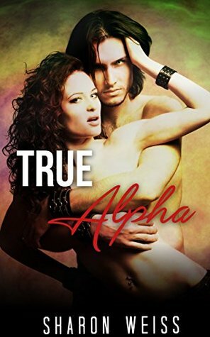 True Alpha by Sharon Weiss