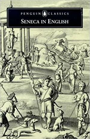 Seneca in English by Lucius Annaeus Seneca, Don Share