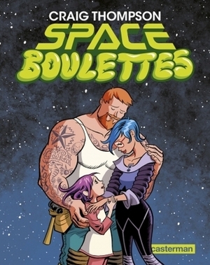 Space Boulettes by Craig Thompson