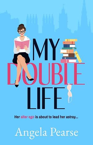 My Double Life by Angela Pearse