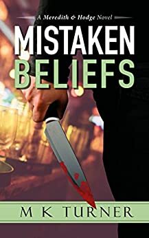 Mistaken Beliefs by M.K. Turner