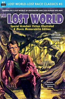 The Lost World, Special Armchair Fiction Illustrated & Movie Memorabilia Edition by Arthur Conan Doyle