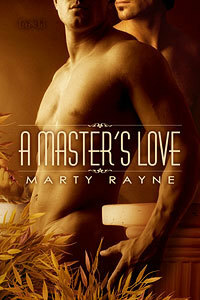 A Master's Love by Marty Rayne