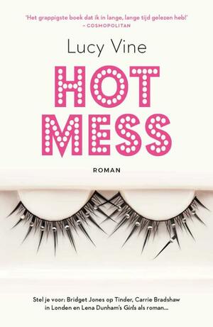 Hot mess by Lucy Vine