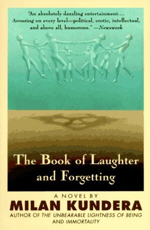 The Book of Laughter and Forgetting by Milan Kundera