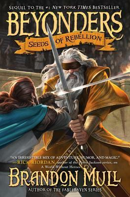 Seeds of Rebellion by Brandon Mull