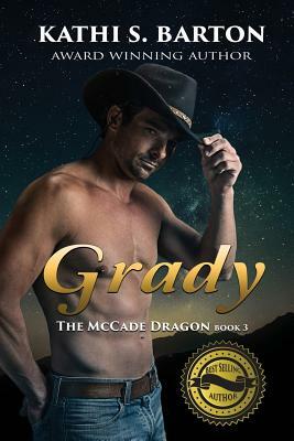 Grady: The McCade Dragon -Erotic Paranormal Romance by Kathi S. Barton