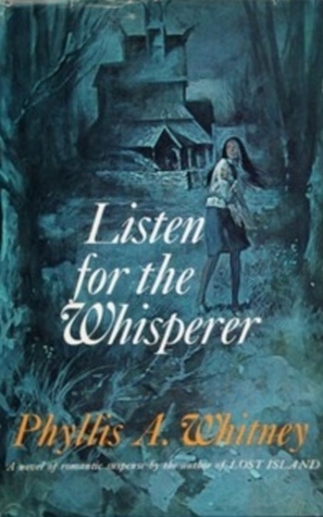 Listen for the Whisperer by Phyllis A. Whitney
