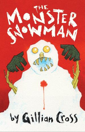 The Monster Snowman by Gillian Cross