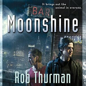 Moonshine by Rob Thurman