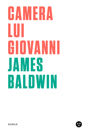 Camera lui Giovanni by James Baldwin