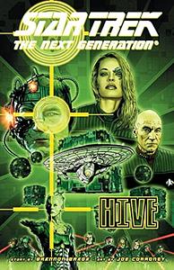 Star Trek: the Next Generation - Hive by Brannon Braga, Terry Matalas, Travis Fickett