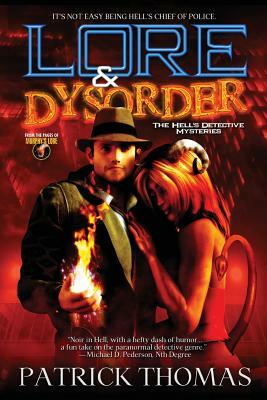 Lore & Dysorder: The Hell's Detective Mysteries by Patrick Thomas