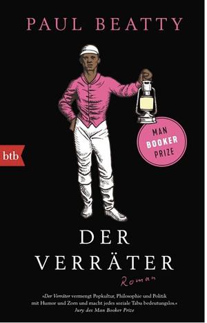 Der Verräter by Paul Beatty