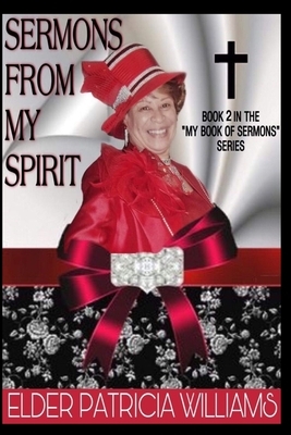 Sermons From my Spirit by Patricia Williams