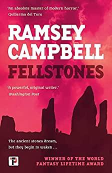 Fellstones by Ramsey Campbell
