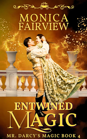 Entwined Magic  by Monica Fairview