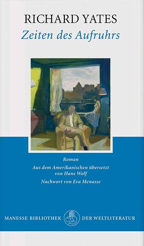 Zeiten des Aufruhrs: Roman by Richard Yates