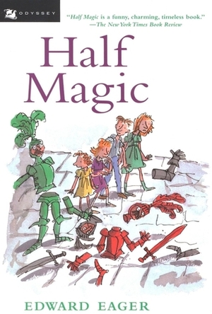 Half Magic by Edward Eager, N.M. Bodecker