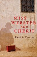 Miss Webster and Chrif by Patricia Duncker