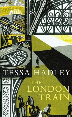 The London Train by Tessa Hadley